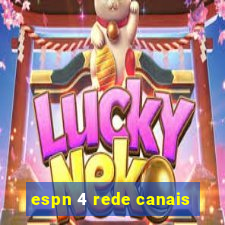 espn 4 rede canais